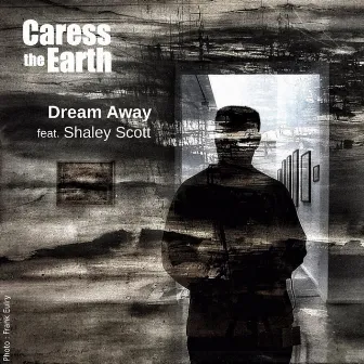 Dream Away by Caress the Earth