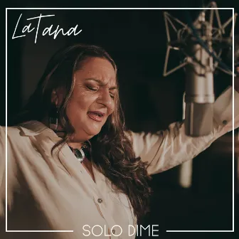 Solo Dime by La Tana