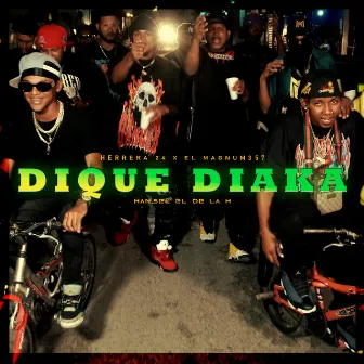 Dique Diaka by El Magnum 357