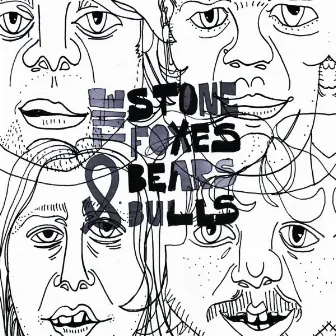 Bears & Bulls by The Stone Foxes