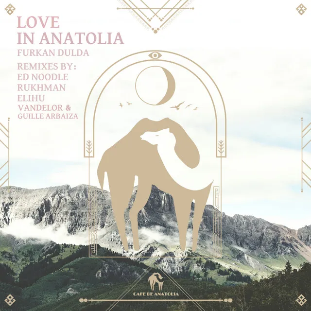 Love in Anatolia - Guille Arbaiza & Vandelor Remix