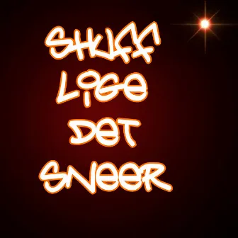 Shuff Lige Det Sneer by Ellie Jokar