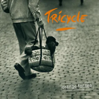 Orange for Tea by Tricycle