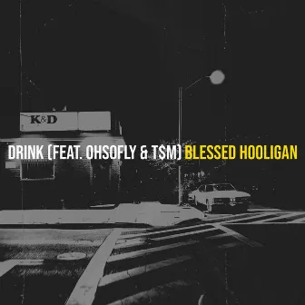 Drink by Blessed Hooligan