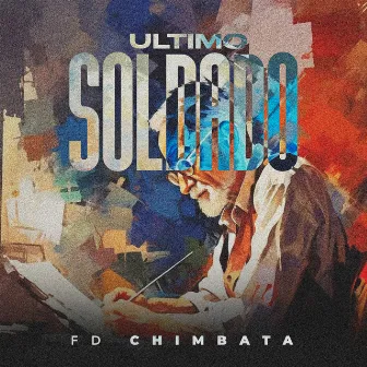 Último Soldado by FD Chimbata