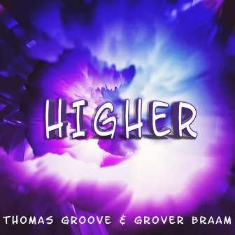 Higher by Grover Braam