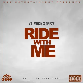 Ride With Me by V.I. Musik