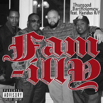 Fam-illy by Thurgood Bartholomew