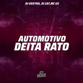 Automotivo Deita Rato by DJ GUXTHA