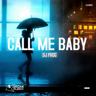 Call Me Baby by DJ Frog