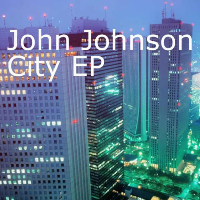 John Johnson City EP