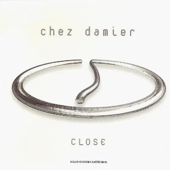 Close by Chez Damier