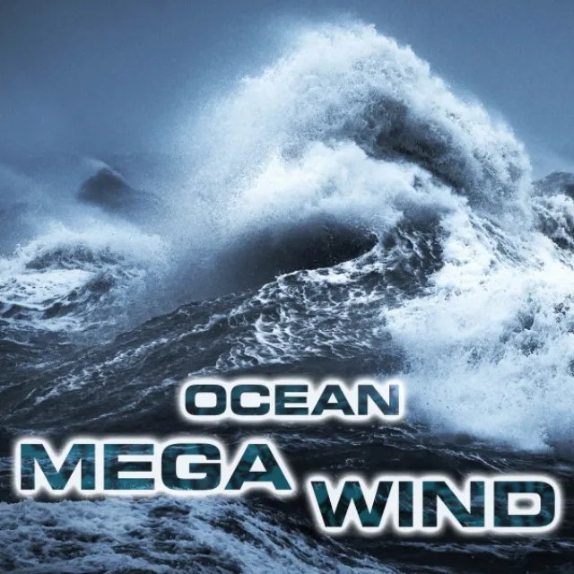 Ocean Mega Wind