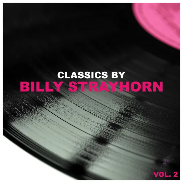 Classics by Billy Strayhorn, Vol. 2