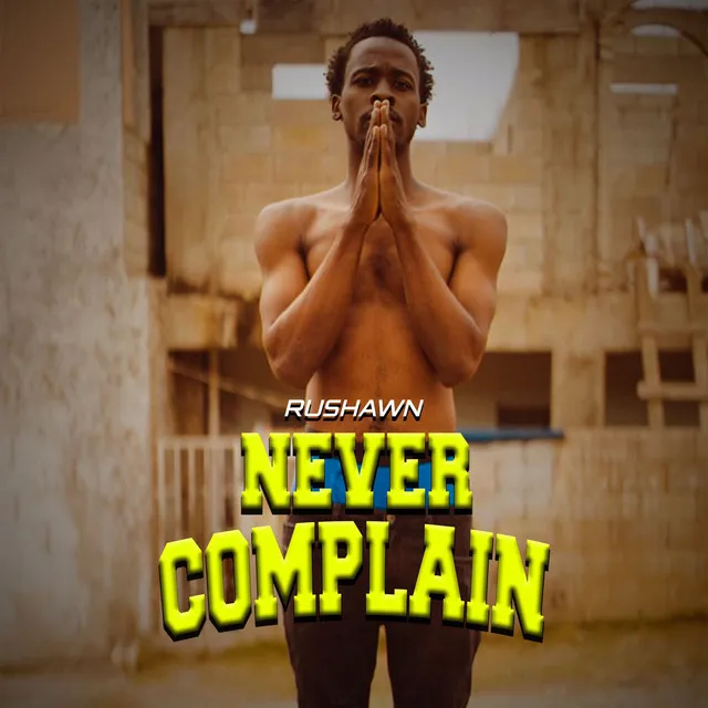 Never Complain