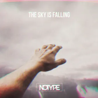 The Sky is Falling by NOTYPEX