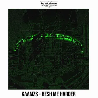 BESH ME HARDER by Kaamzs