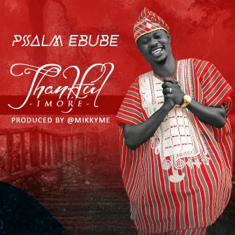 Thankful 'Imore' by Psalm Ebube