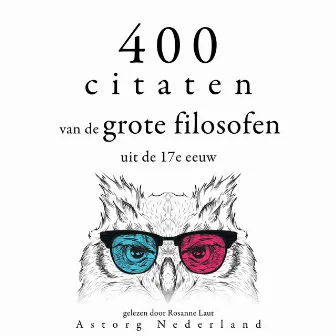 400 citaten van de grote filosofen uit de 17e eeuw (Verzameling van de mooiste citaten) by Blaise Pascal