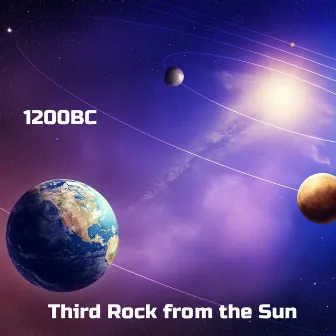 Third Rock From the Sun by 1200BC