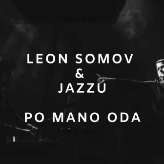 Po Mano Oda by Jazzu