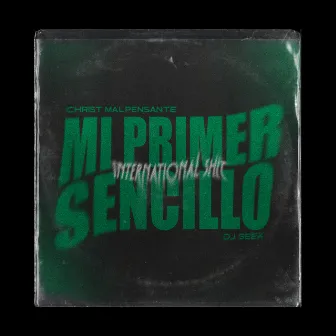 Mi Primer Sencillo by Christ Malpensante