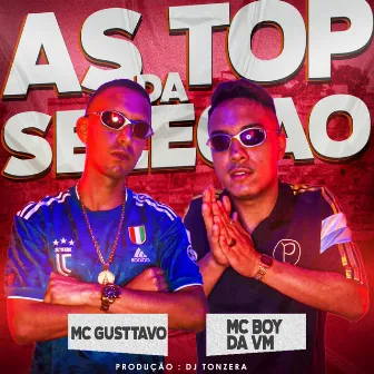 As Top da Seleção by MC Boy da VM