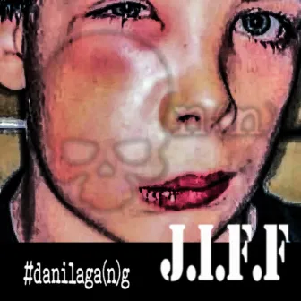 J.I.F.F. by #danilagang