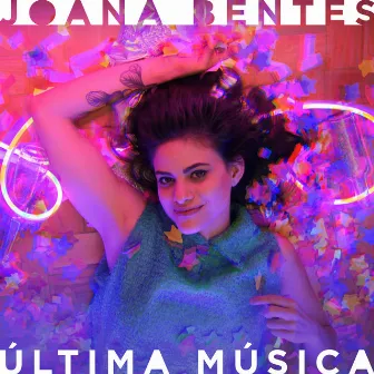 Última Música by Joana Bentes