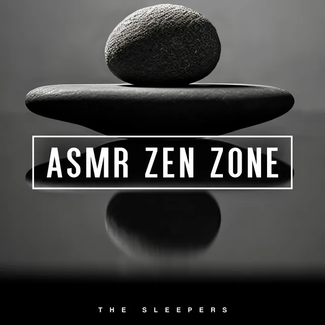 ASMR Zen Zone