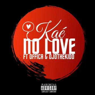 No Love by Kaé