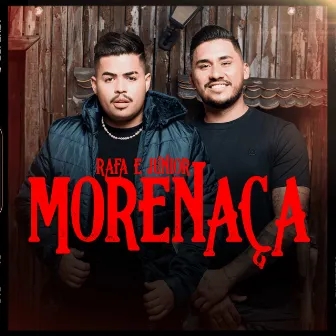 Morenaça by Rafa e Junior