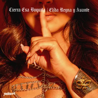 Cierra Esa Boquita by Elida Reyna Y Avante