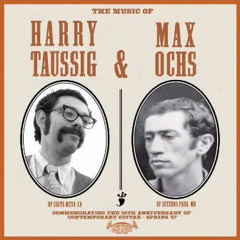 The Music of Harry Taussig & Max Ochs by Max Ochs