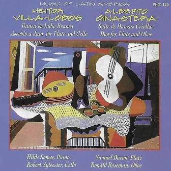 Ginastera, Villa-Lobos & Chavez: Chamber Music by Hilde Somer