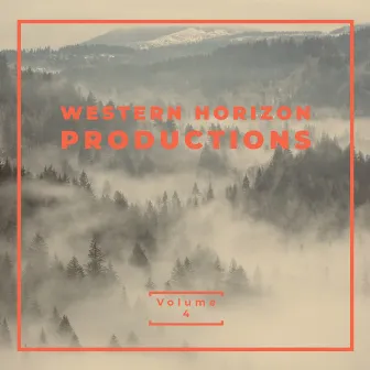 Western Horizon Productions, Vol. 4 by Western Horizon Productions