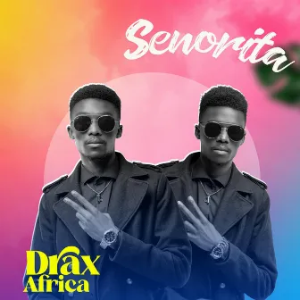 Senorita by Drax Africa