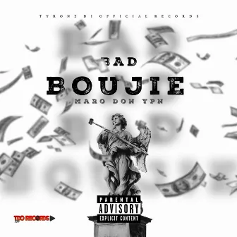 Bad Boujie by Maro don ypn