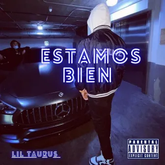 ESTAMOS BIEN by Lil taurus