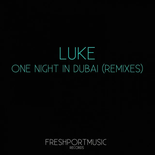 One Night in Dubai - Maguta Remix