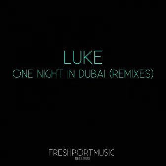 One Night in Dubai by Luke