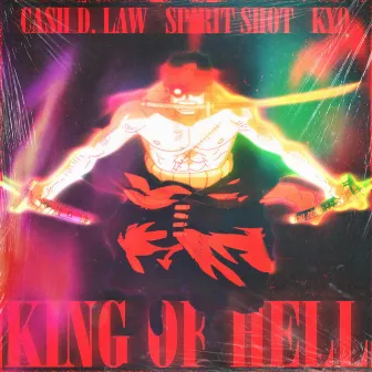 King Of Hell by CE Ca$h