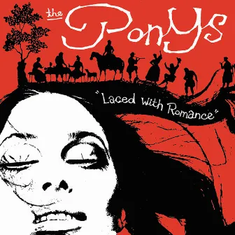 Laced With Romance by The Ponys