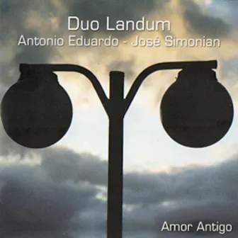 Duo Landum: Amor Antigo by José Simonian