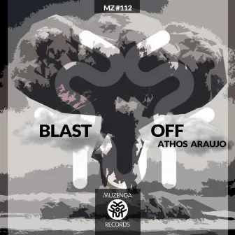 Blast Off EP by Athos Araujo