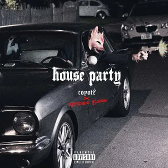 House Party (feat. WESTSIDE BOOGIE) by Coyote