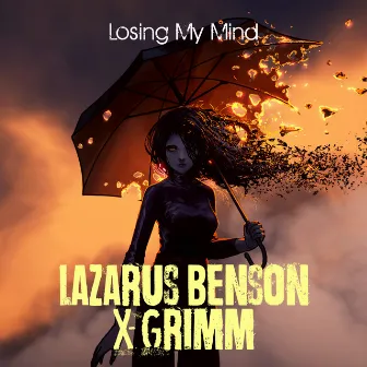 Losing My Mind by Lazarus Benson