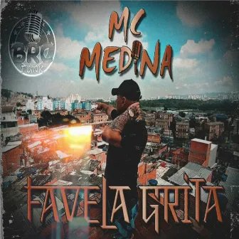 Favela Grita by Mc Medina