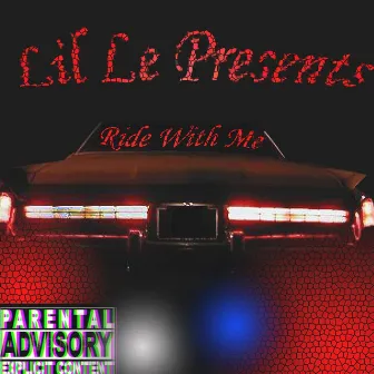 Ride Wit Me by Lille