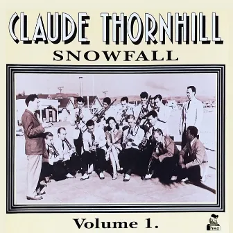 Snowfall, Vol. 1 by Claude Thornhill